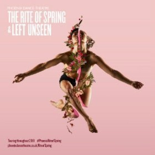 Phoenix Dance Theatre: The Rite of Spring/Left Unseen